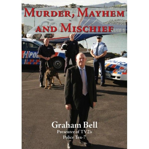 Murder, Mayhem and Mischief by Graham Bell